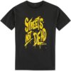 T-Shirt – Icon Street’s Not Dead